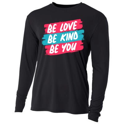 Be Love Be Kind Be You Cooling Performance Long Sleeve Crew