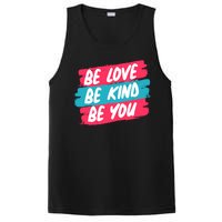 Be Love Be Kind Be You PosiCharge Competitor Tank