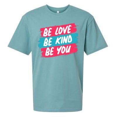 Be Love Be Kind Be You Sueded Cloud Jersey T-Shirt