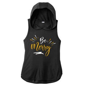 Be Merry Christmas  Ladies PosiCharge Tri-Blend Wicking Draft Hoodie Tank