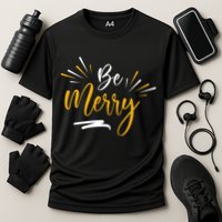 Be Merry Christmas  Performance Shirt