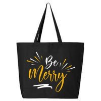 Be Merry Christmas  25L Jumbo Tote