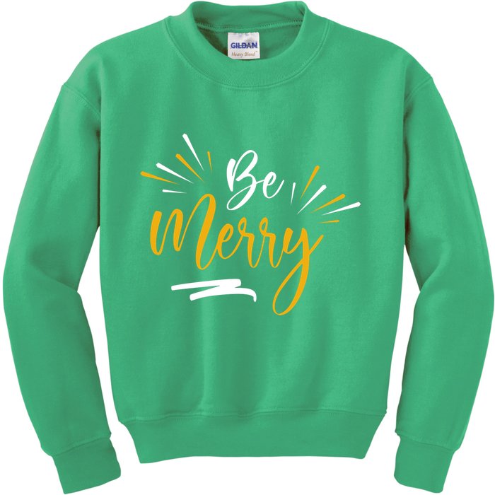 Be Merry Christmas  Kids Sweatshirt
