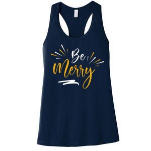 Be Merry Christmas  Women's Racerback Tank