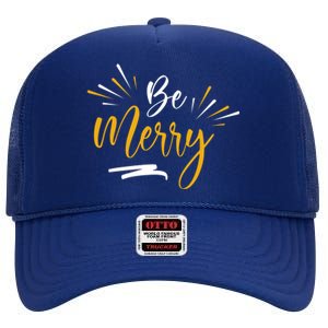 Be Merry Christmas  High Crown Mesh Back Trucker Hat