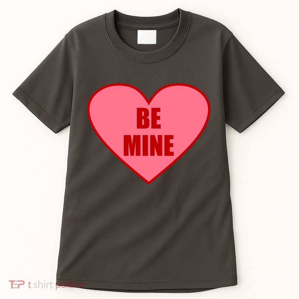 Be Mine Valentine's Day Heart Love Design Tall T-Shirt