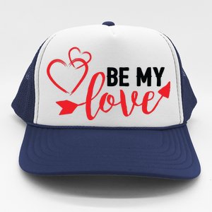 Be My Love Arrow Heart Trucker Hat