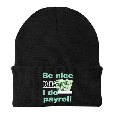 Be Nice To Me I Do Payroll Beanie