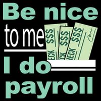 Be Nice To Me I Do Payroll Flatbill Hat
