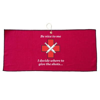 Be Nice To Me Nurse I Decide Where The Shots Go Funny Large Microfiber Waffle Golf Towel