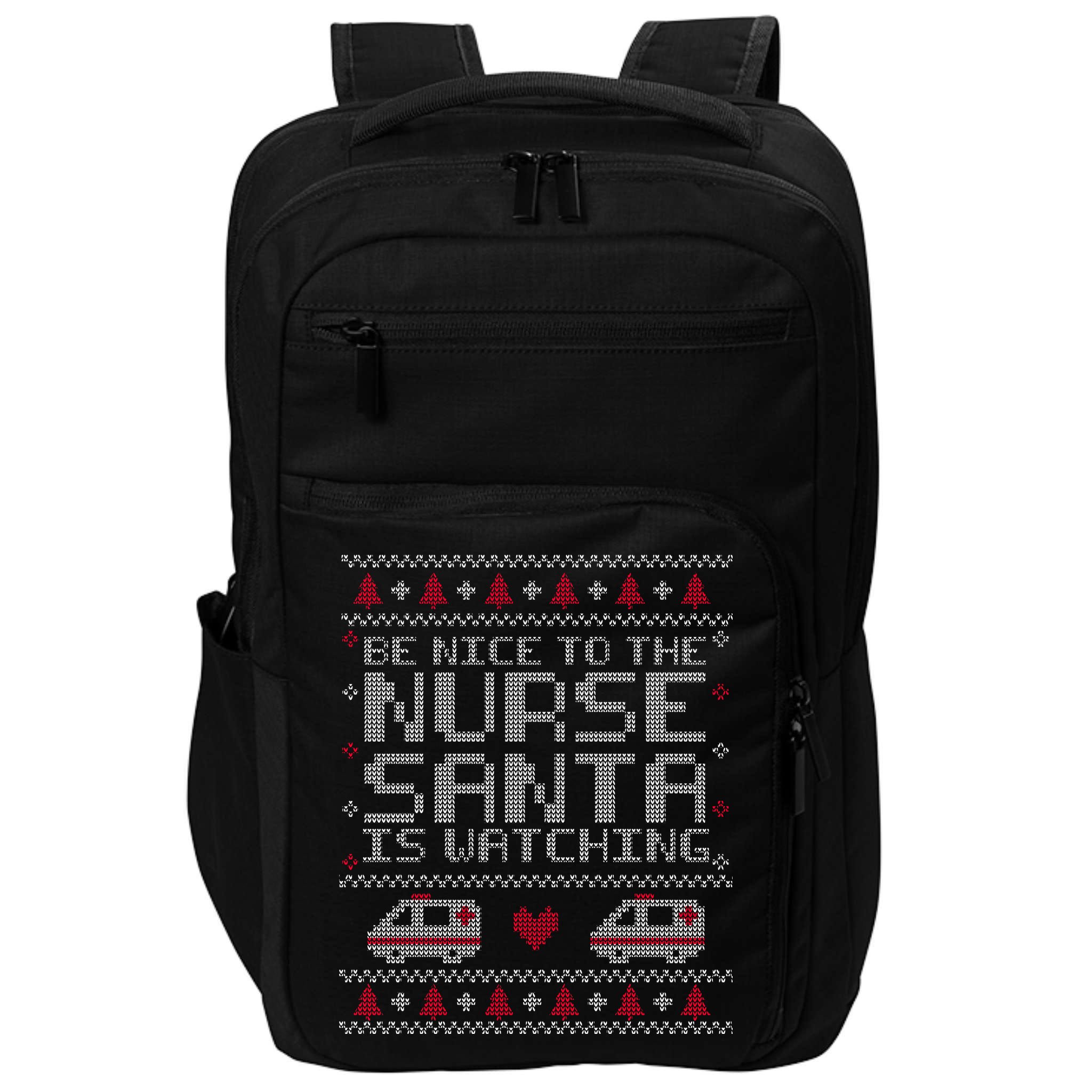 Be Nice To The Nurse Santa Is Watching Impact Tech Backpack