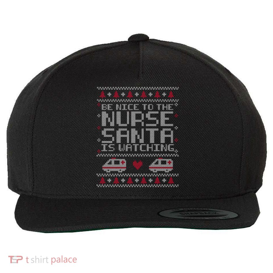 Be Nice To The Nurse Santa Is Watching Wool Snapback Cap