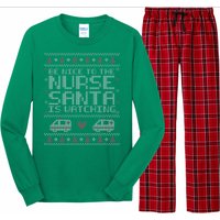 Be Nice To The Nurse Santa Is Watching Long Sleeve Pajama Set