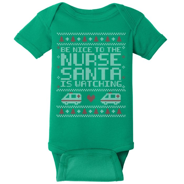 Be Nice To The Nurse Santa Is Watching Baby Bodysuit