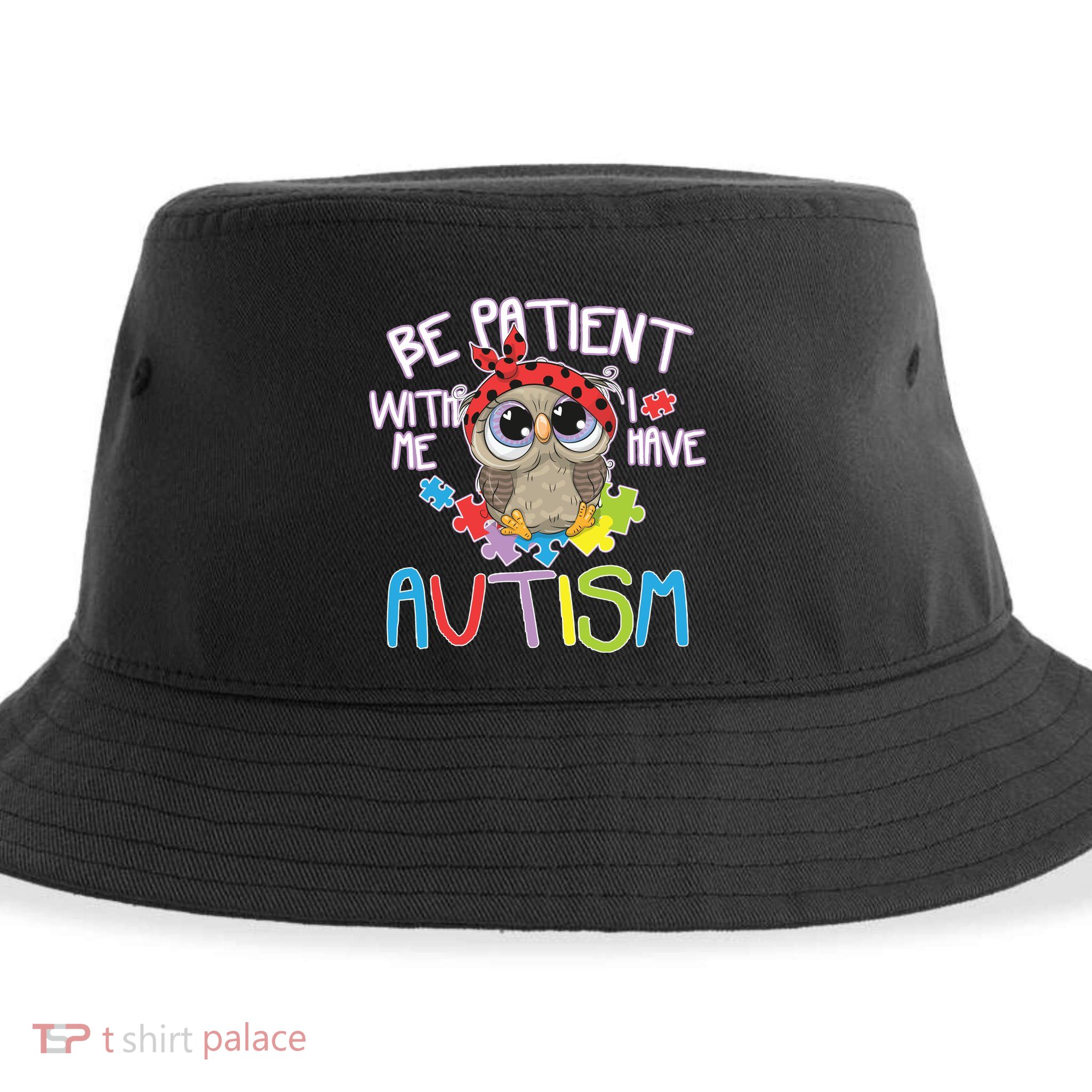 Be Patient With Me Autism Owl Sustainable Bucket Hat