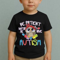 Be Patient With Me Autism Owl Toddler T-Shirt