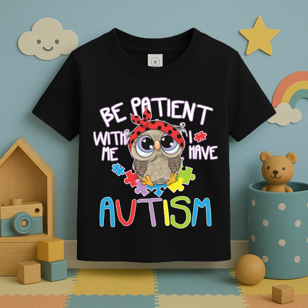 Be Patient With Me Autism Owl Toddler T-Shirt