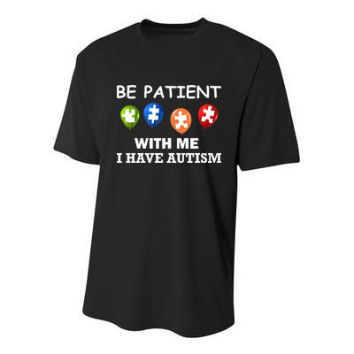 Be Patient With Me I Have Autism Youth Performance Sprint T-Shirt