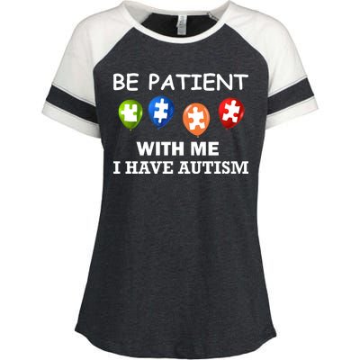 Be Patient With Me I Have Autism Enza Ladies Jersey Colorblock Tee