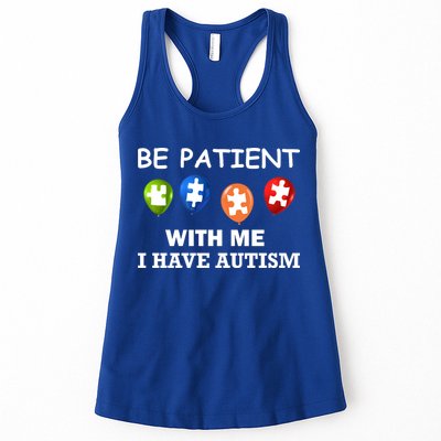 Be Patient With Me I Have Autism Womens Tank Top