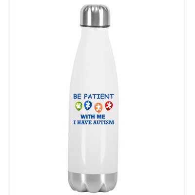 Be Patient With Me I Have Autism Stainless Steel Insulated Water Bottle