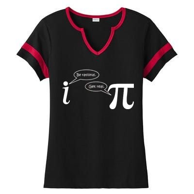 Be Rational Get Real Pi Math Ladies Halftime Notch Neck Tee