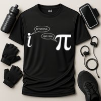 Be Rational Get Real Pi Math Performance Shirt
