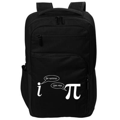 Be Rational Get Real Pi Math Impact Tech Backpack