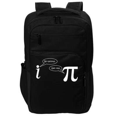 Be Rational Get Real Pi Math Impact Tech Backpack