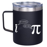 Be Rational Get Real Pi Math 12oz Stainless Steel Coffee Mug
