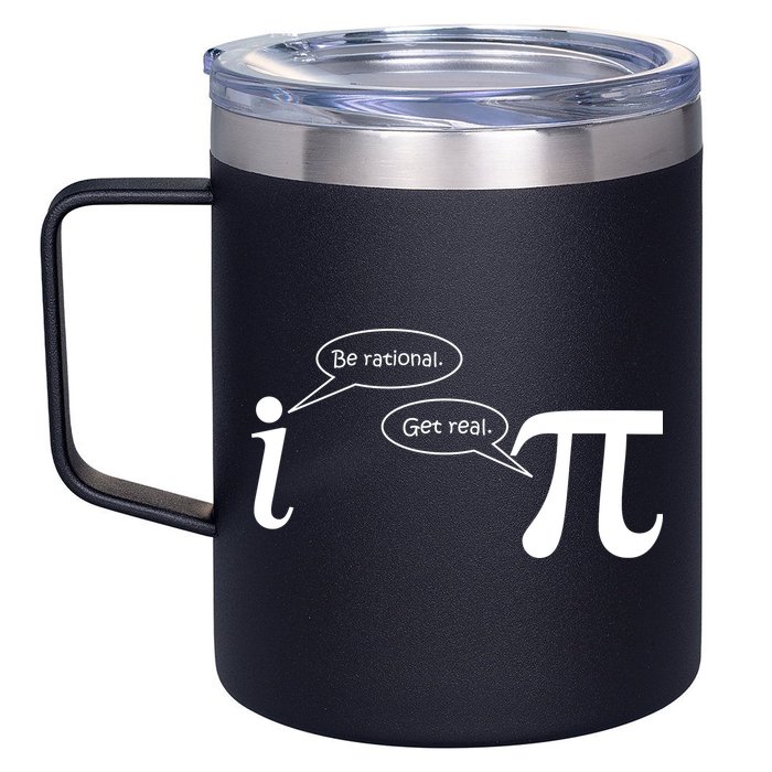 Be Rational Get Real Pi Math 12oz Stainless Steel Coffee Mug