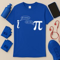 Be Rational Get Real Pi Math T-Shirt