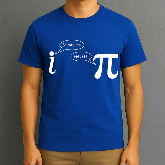 Be Rational Get Real Pi Math T-Shirt