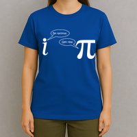 Be Rational Get Real Pi Math T-Shirt