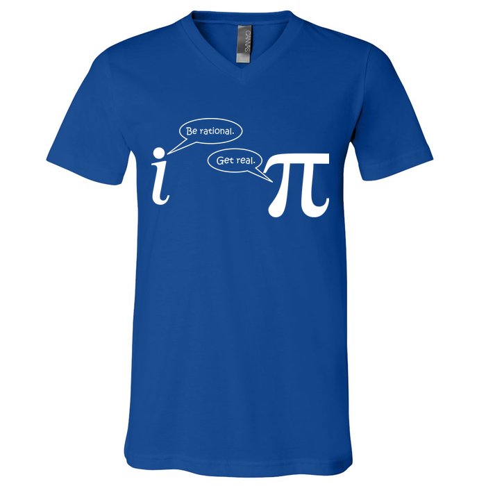 Be Rational Get Real Pi Math V-Neck T-Shirt