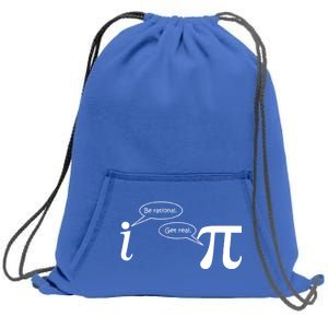 Be Rational Get Real Pi Math Sweatshirt Cinch Pack Bag