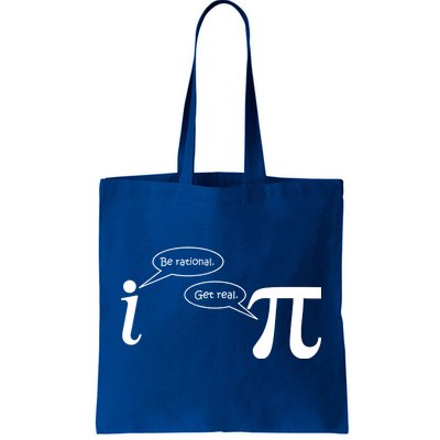 Be Rational Get Real Pi Math Tote Bag