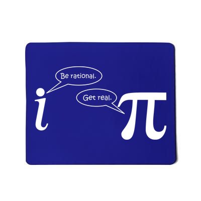 Be Rational Get Real Pi Math Mousepad
