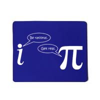 Be Rational Get Real Pi Math Mousepad