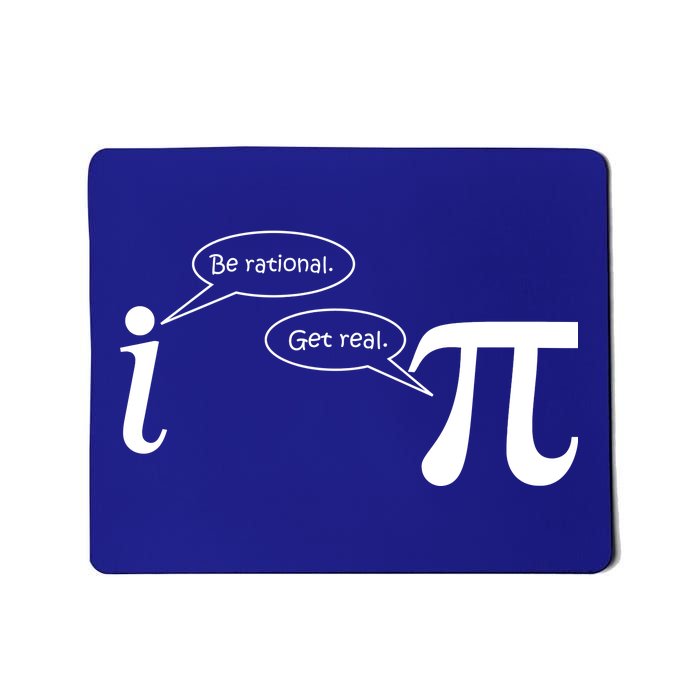 Be Rational Get Real Pi Math Mousepad