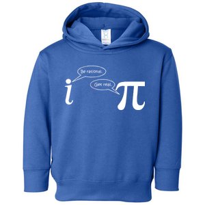 Be Rational Get Real Pi Math Toddler Hoodie