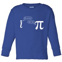 Be Rational Get Real Pi Math Toddler Long Sleeve Shirt