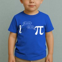 Be Rational Get Real Pi Math Toddler T-Shirt
