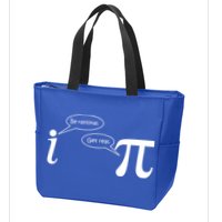 Be Rational Get Real Pi Math Zip Tote Bag