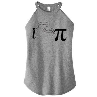 Be Rational Get Real Pi Math Women's Perfect Tri Rocker Tank