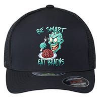 Be Smart Eat Brains Flexfit Unipanel Trucker Cap