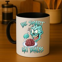 Be Smart Eat Brains Mug