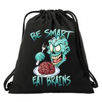 Be Smart Eat Brains Drawstring Bag