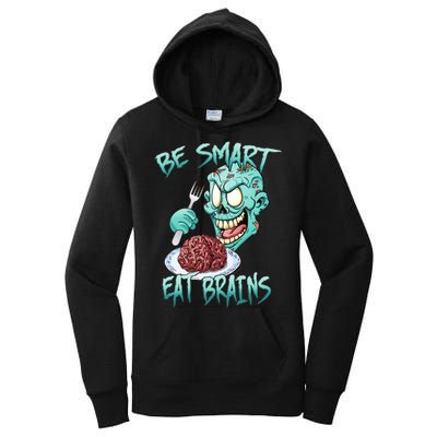 Be Smart Eat Brains Women's Pullover Hoodie