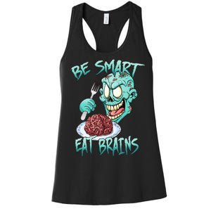 Be Smart Eat Brains Women's Racerback Tank